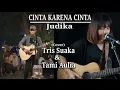 Download Lagu CINTA KARENA CINTA - Judika || cover by Tri Suaka \u0026 Tami Aulia