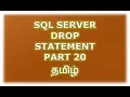 Drop statement in SQL Server - Part 20 Tamil