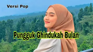 pungguk ghindukah bulan versi pop