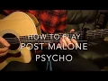Psycho Post Malone ft Ty Dolla Sign Easy Guitar Lesson