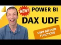 What are DAX User Defined Functions UDF in Power BI