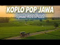 Download Lagu TEMBANG KENANGAN||POP KOPLO JAWA||SPESIAL KOESPLUS||TEMAN PERJALANAN 