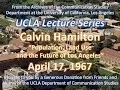 Calvin Hamilton lecturing at UCLA 1967