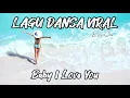 Lagu Lagu Dansa Terbaru 2023 Baby I Love You - Erwin Obe