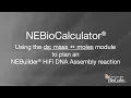NEBioCalculator - Using the ds mass to moles module to plan an NEBuilder HiFi DNA Assembly Rea