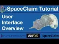 SpaceClaim Tutorial - User Interface Overview 2018