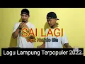 Download Lagu Lagu Lampung Top 2022 || SAI LAGI cipt: Nurido Sia cover: Zia Paku
