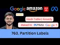 LeetCode 763 Partition Labels Hash Table Greedy Asked in Google Meta