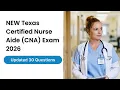 NEW Texas Certified Nurse Aide CNA Exam 2026 Updated 30 Questions Answers