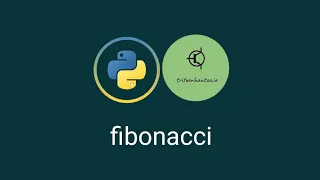 Fibonacci - Python Exercise