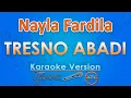 Lagu Nayla Fardila - Tresno Abadi (Karaoke) | GMusic