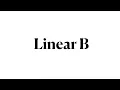 LING 270 - Module 2 06 Linear B