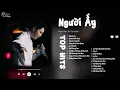Download Lagu Người Ấy, Tâm Sự Tuổi 30, Yêu 5 | Jaykii, Trịnh Thăng Bình | Những Bản Ballad Nhẹ Nhàng Gây Nghiện