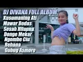 Dj Mawar Bodas X Gubug Asmoro Full Album Divana Project