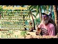 Download Lagu Kumpulan Musik Reggae 🌴 Musik Chill || Teman Saat Santai || Kuli Tapi hidup Terhormat !! 🌴🌻🎶