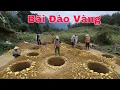 Lagu Cận Cảnh Bãi Đào Vàng Theo Giấc Mơ Cho Của, Gia Chủ Sung Sướng Khi Tìm Được Hũ Vàng Sau 3 Năm