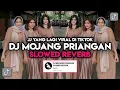 Download Lagu DJ MOJANG PRIANGAN SLOW REVERB VIRAL TIKTOK