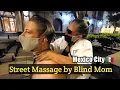 BLIND MASSAGE on the STREET EMOTIONAL Mother Son Story Of Survival Mexico City ASMR
