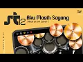 Download Lagu ST12 - Aku Masih Sayang ( Real Drum Cover )