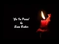 Download Lagu Sam Baker - Go In Peace ♦ Lyrics