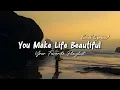 Download Lagu You Make Life Beautiful - Romantic Love Song | Lyric Video