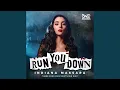 Run You Down
