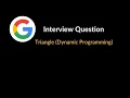 Triangle Amazon Interview Question Dynamic Programming LeetCode 120 C