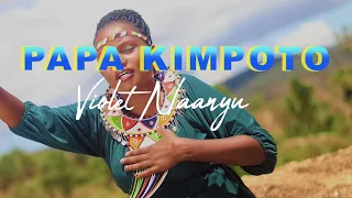 violet naanyu papa kimpoto official music video