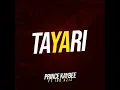 Lagu TAYARI - PRINCE KAYBEE FT IDD AZIZ