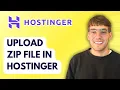 How to Upload Zip File in Hostinger 2026 Full Guide