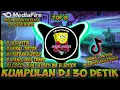 kumpulan lagu dj viral 30 detik cocok buat backsound story wa \u0026 editor | dj fyp tiktok 2022