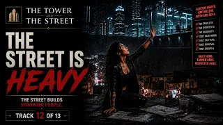 12. The Street Is Heavy - The Tower and The Street | Female Retail Confession Rock Ballad