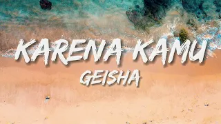 gheisha karena kamu lirik lagu lyrics 