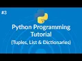Python programming tutorial - Tuples List Dictionary