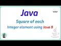 Finding square of each int element using Java 8