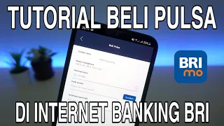 CARA BELI PULSA DI INTERNET BANKING BRI. 