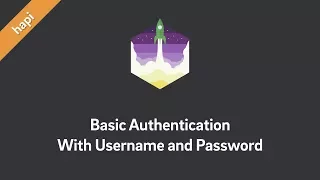 hapi Tutorial Basic Authentication With Username and Password