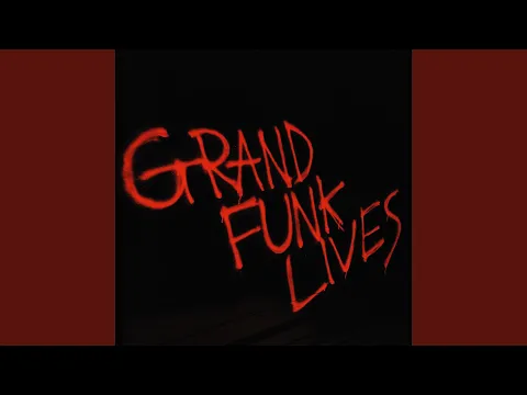 Clipe de We Gotta Get Out of This Place - Grand Funk Railroad