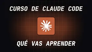 Qué vas aprender en el curso de Claude Code