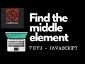 Find the middle element 7kyu javascript livecoding