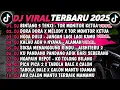 DJ TIKTOK TERBARU 2025-🎵DJ BINTANG 5 TENXI X TOR MONITOR KETUA🎵DJ DORA DORA X MELODY FULL ALBUM