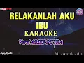 Download Lagu ARIEF - RELAKAN AKU IBU [KARAOKE VERSION]