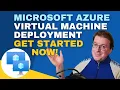Deploying Azure VMs A Beginner s Guide