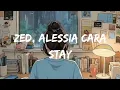 zed, alessia cara - stay (Slowed and reverb)