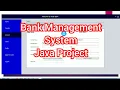Bank Management System in Java Java Project Front end Java Back end MySql