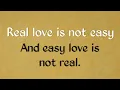 Download Lagu Real love is not easy. And easy love is not real. || Don't Give Up