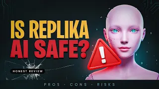Is Replika AI Safe Honest Review Pros Cons Risks