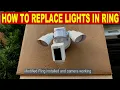 How to Fix Ring Floodlight Cam By Replacing LED Lights Quick Repair of Ring Flood light camera