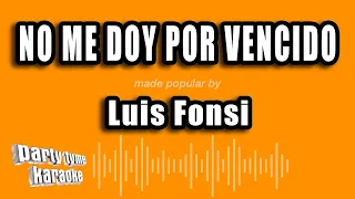 Download Luis Fonsi - No Me Doy Por Vencido (Versión Karaoke) MP3