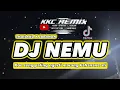 Lagu DJ NEMU DJ KOE SENG PALING NGERTI MARANG KAHANANE ATI KKC REMIX